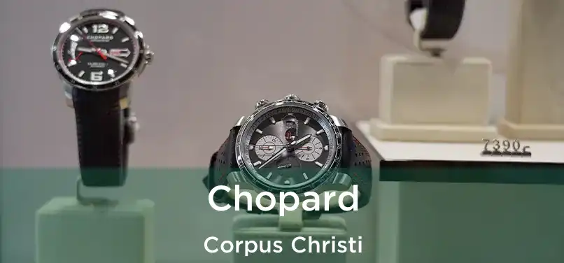 Chopard Corpus Christi