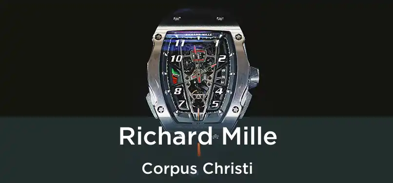 Richard Mille Corpus Christi